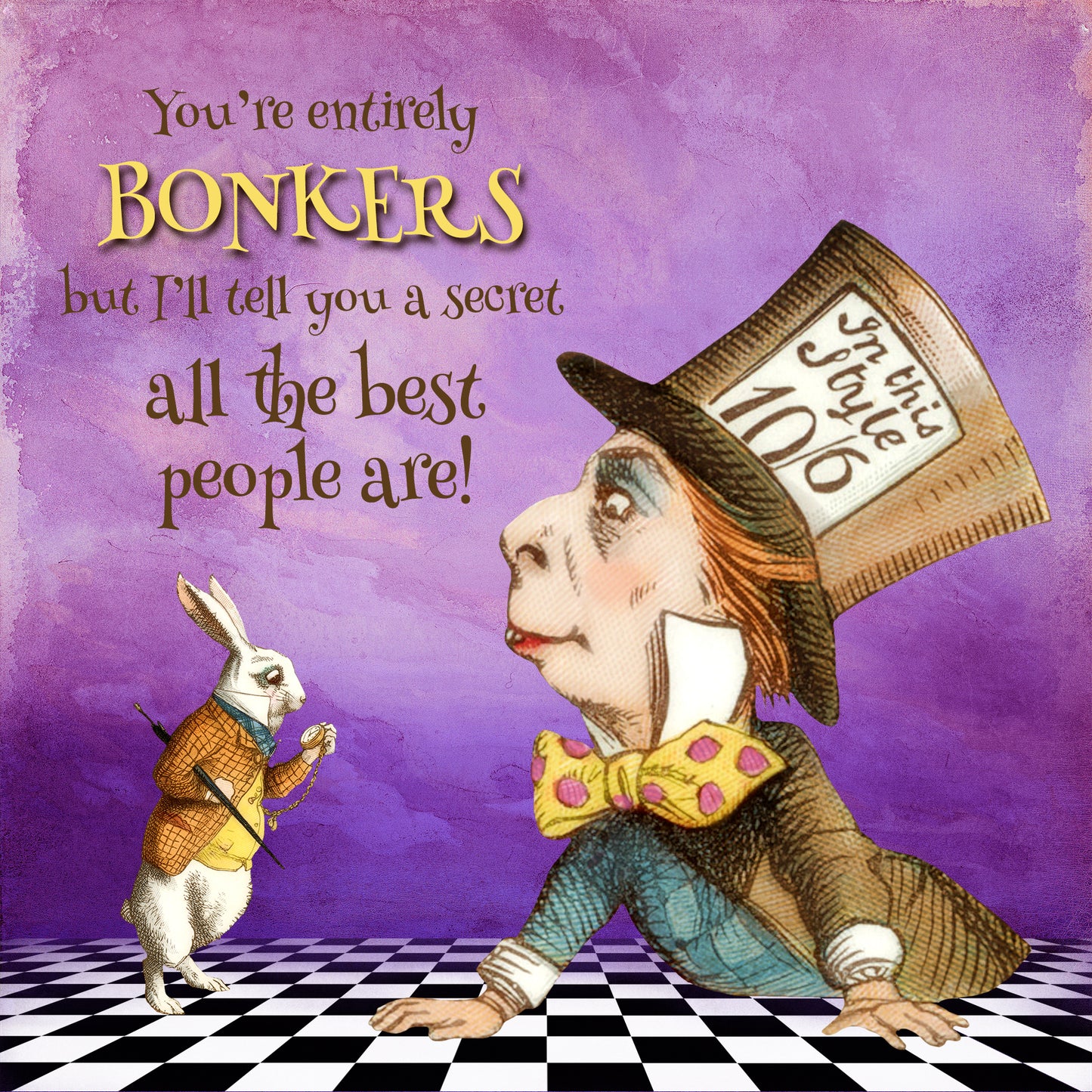 Alice In Wonderland 'You're Entirely Bonkers' Greeting Card