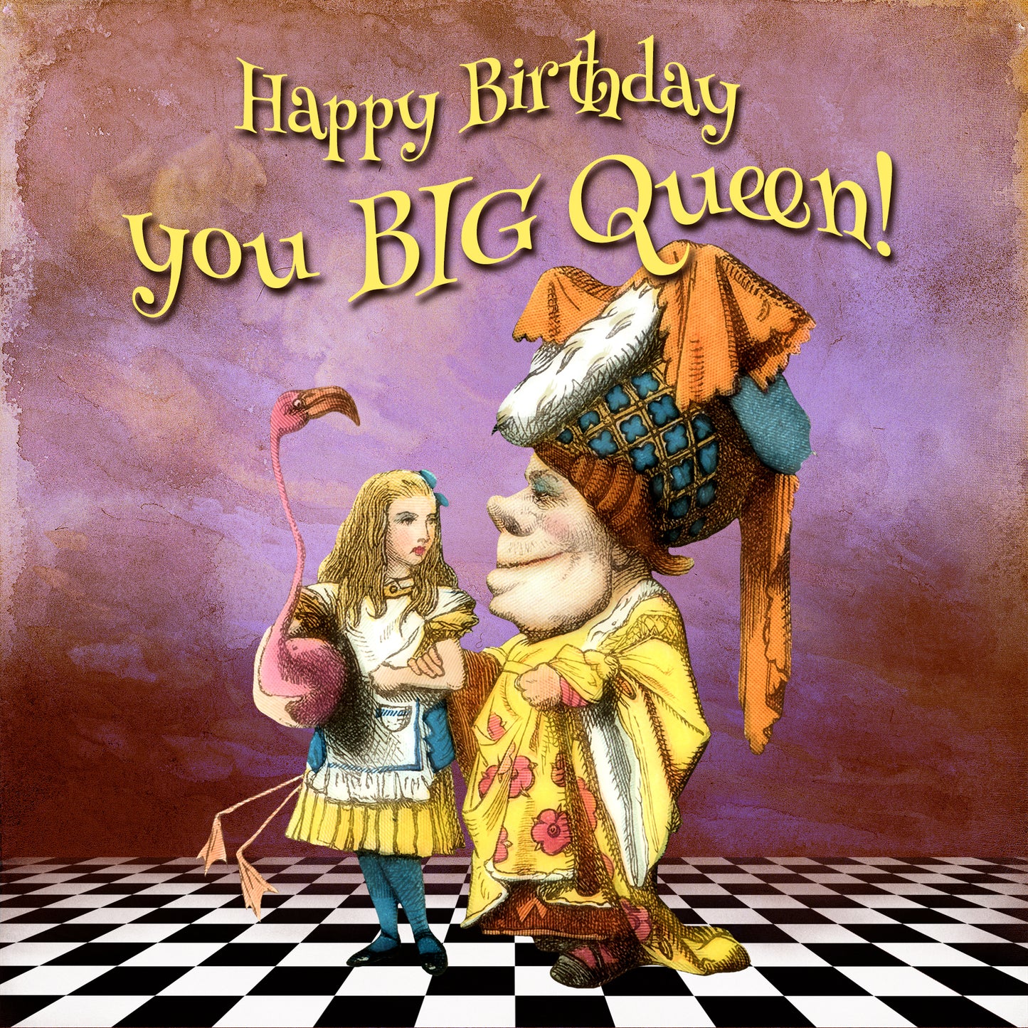 Alice In Wonderland 'Happy Birthday You Big Queen!' Greeting Card