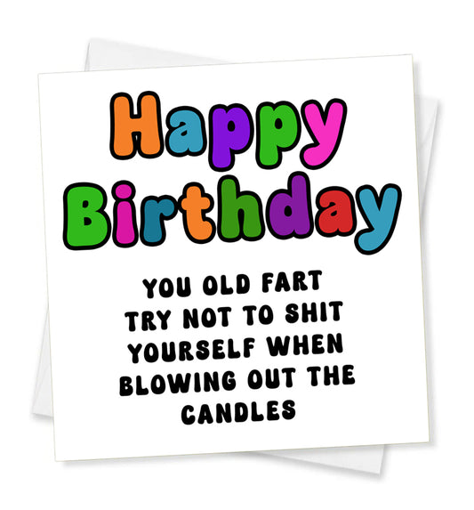 Happy Birthday You Old Fart, Birthday Card