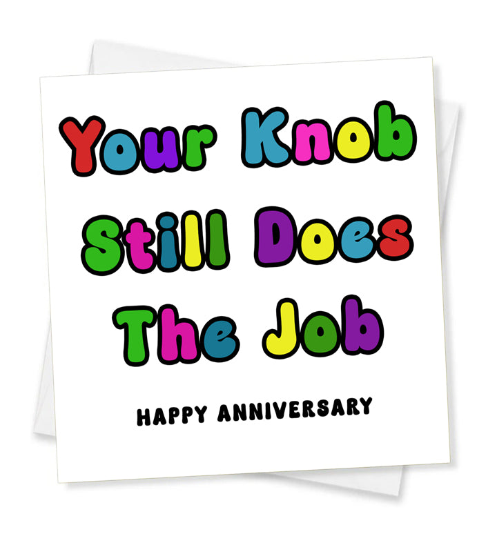 Your Knob Still Does The Job Happy Anniversary, Anniversary Card