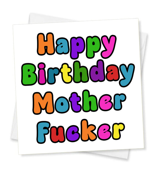 Happy Birthday Mother Fucker, Birthday Card