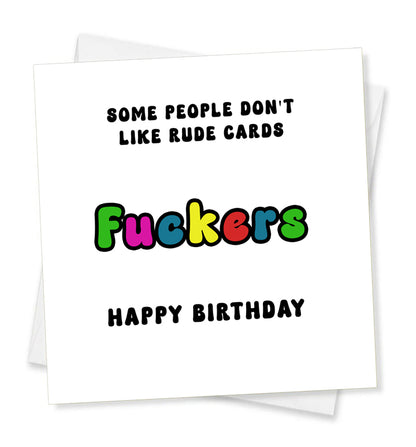 Some People Don't Like Rude Cards 'Fuckers' Happy Birthday, Birthday Card