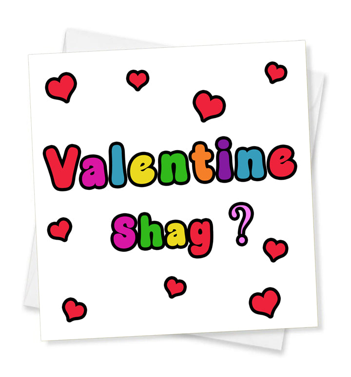 Valentine Shag? Valentine Card