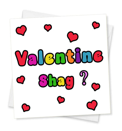 Valentine Shag? Valentine Card