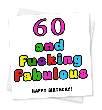 60 And Fucking Fabulous Happy Birthday! Birthday Card