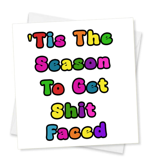 'Tis The Season To Get Shit Faced, Christmas Card
