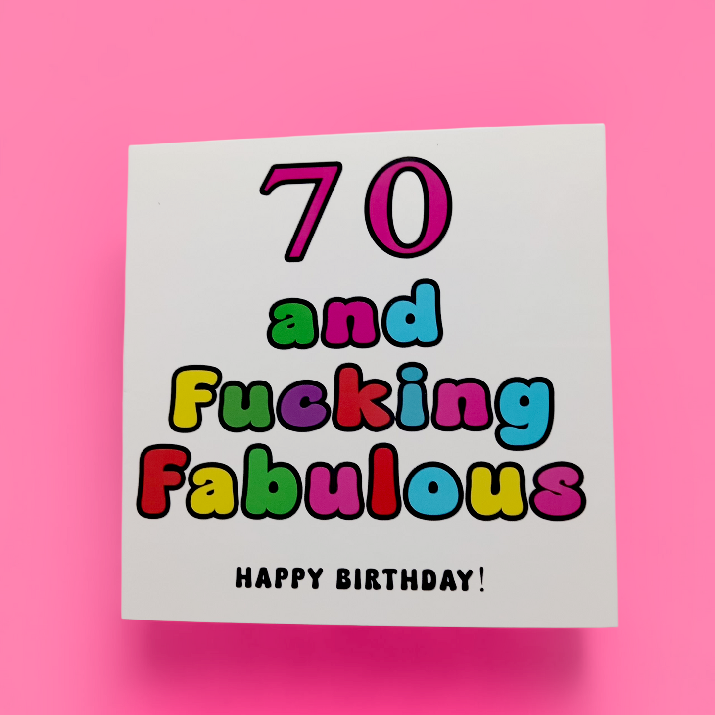 70 And Fucking Fabulous Happy Birthday! Birthday Card