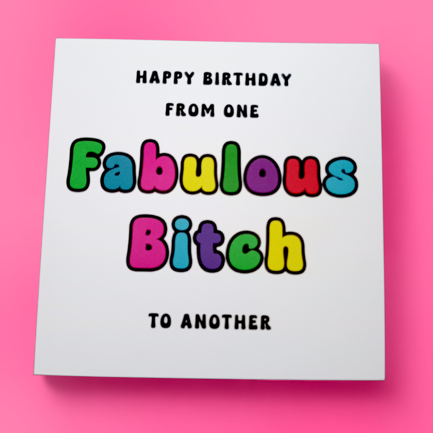 Happy Birthday From One Fabulous Bitch To Another, Birthday Card