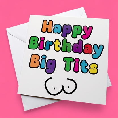 Happy Birthday Big Tits, Birthday Card