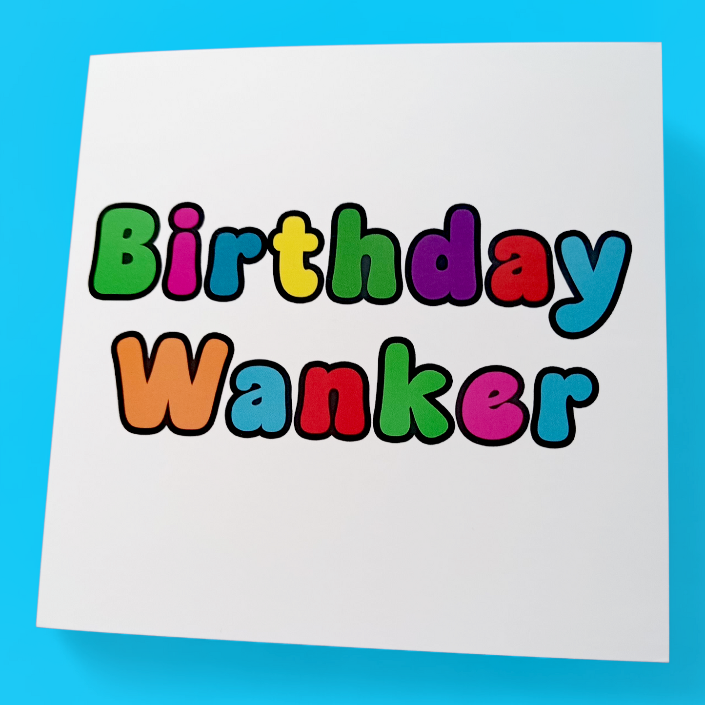 Birthday Wanker, Birthday Card
