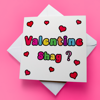 Valentine Shag? Valentine Card