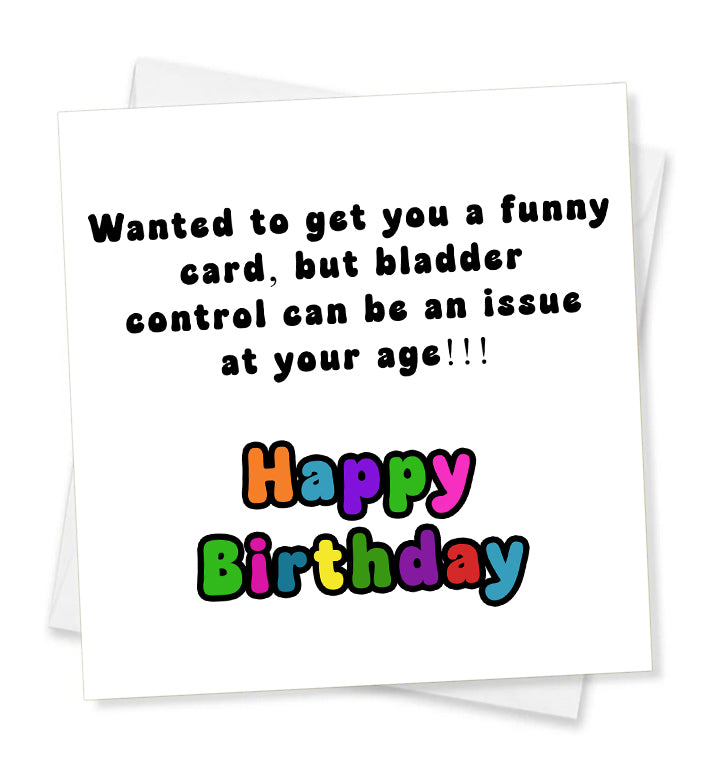 Wanted To Get You A Funny Card Birthday Card