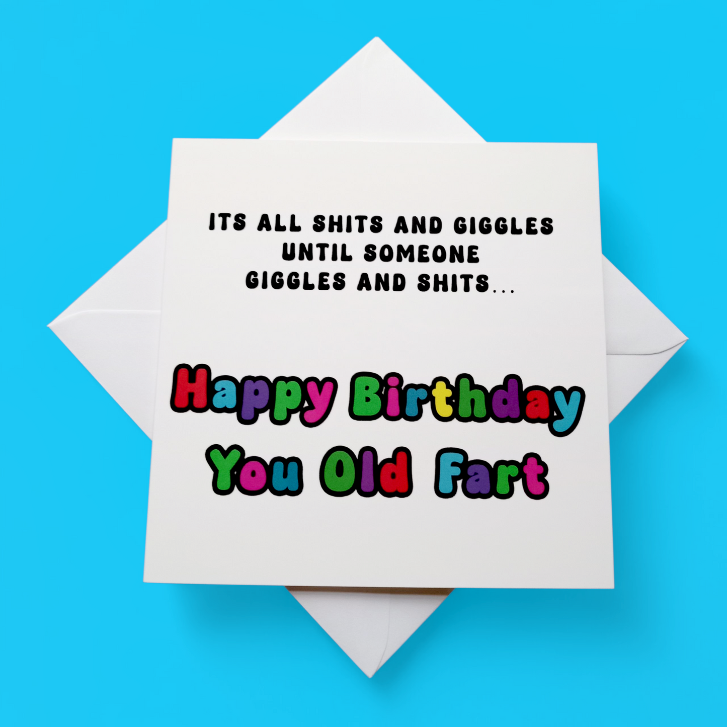 It's All Shits And Giggles.... Happy Birthday, Birthday Card