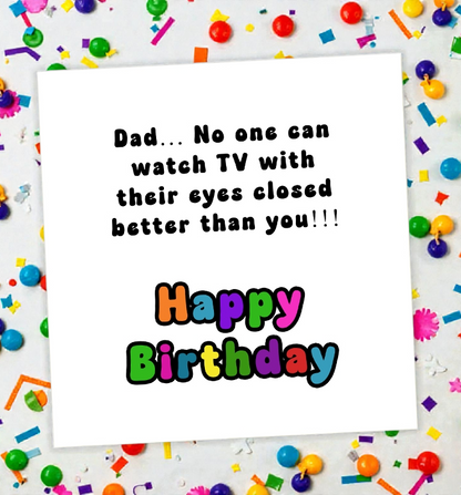 Dad No One Can Watch TV Birthday Card