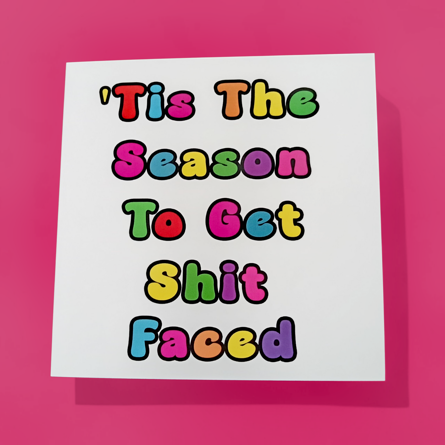 'Tis The Season To Get Shit Faced, Christmas Card