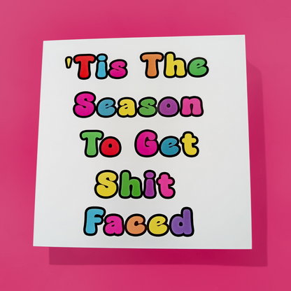 'Tis The Season To Get Shit Faced, Christmas Card