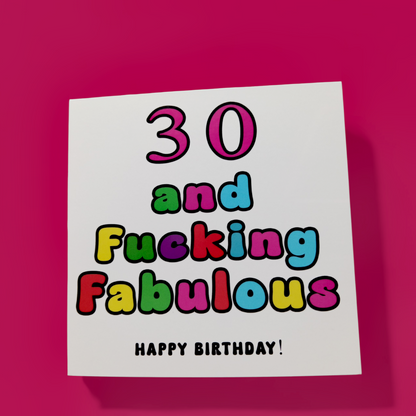 30 And Fucking Fabulous Happy Birthday! Birthday Card